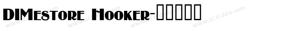 DIMestore Hooker字体转换